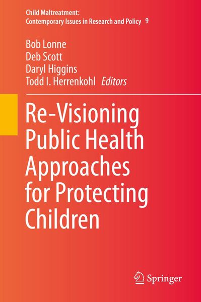 Produktbild: Re-Visioning Public Health Approaches for Protecting Children
