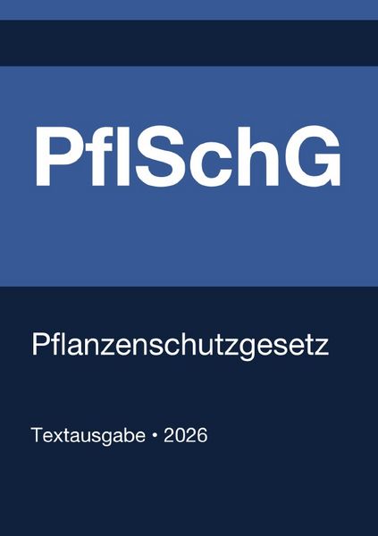 Produktbild: PflSchG - Pflanzenschutzgesetz (Deutschland) 2026