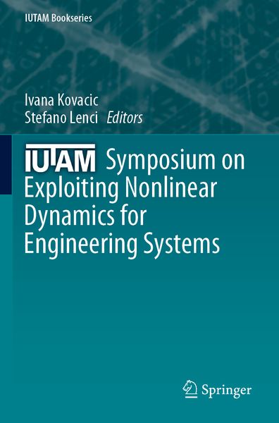 Produktbild: IUTAM Symposium on Exploiting Nonlinear Dynamics for Engineering Systems