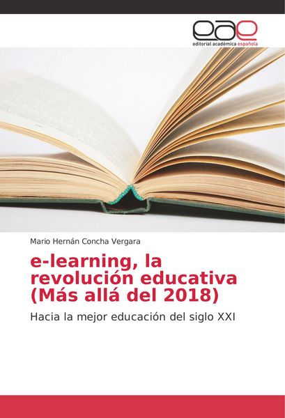 Produktbild: E-learning, la revoluci&oacute;n educativa (M&aacute;s all&aacute; del 2018)