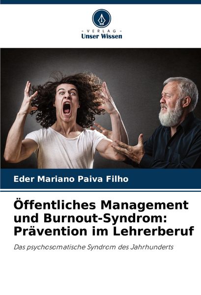 Produktbild: &Ouml;ffentliches Management und Burnout-Syndrom: Pr&auml;vention im Lehrerberuf