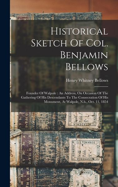 Produktbild: Historical Sketch Of Col. Benjamin Bellows