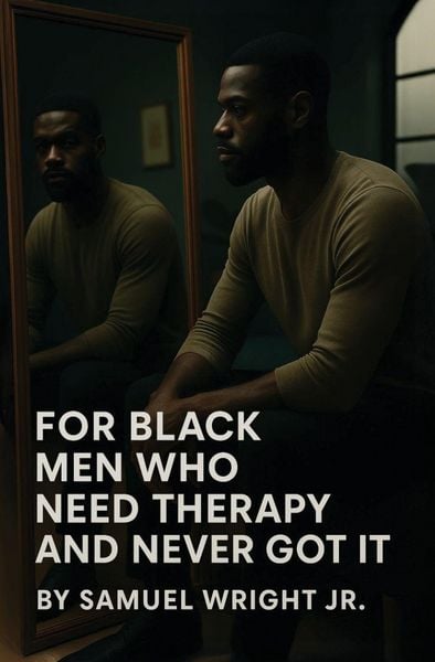 Produktbild: For Black Men Who Need Therapy and Never Got It