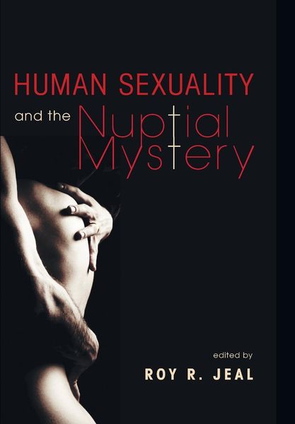 Produktbild: Human Sexuality and the Nuptial Mystery
