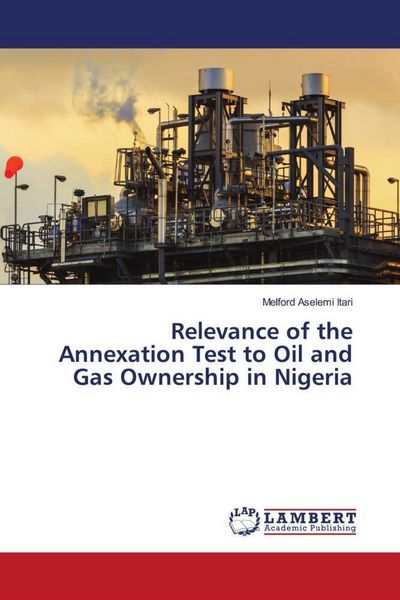 Produktbild: Relevance of the Annexation Test to Oil and Gas Ownership in Nigeria