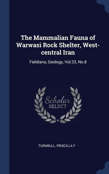 Produktbild: The Mammalian Fauna of Warwasi Rock Shelter, West-central Iran