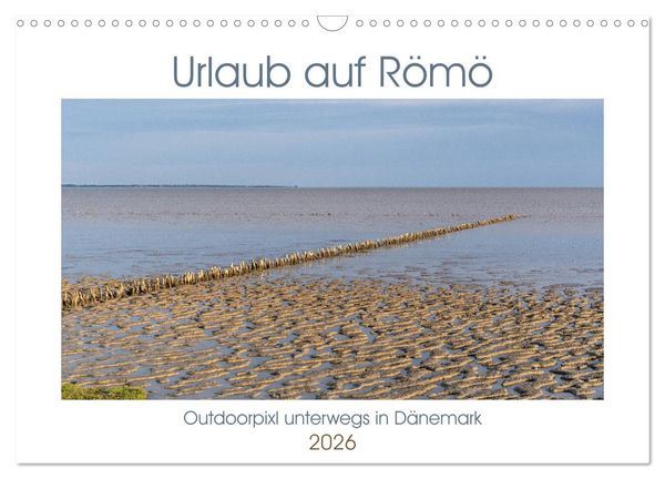 Produktbild: Urlaub auf R&ouml;m&ouml; (Wandkalender 2026 DIN A3 quer), CALVENDO Monatskalender