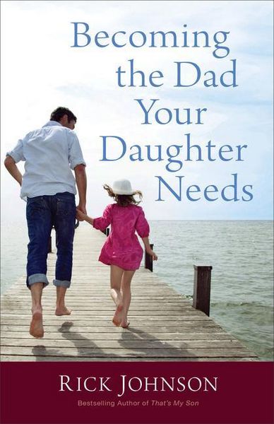 Produktbild: Becoming the Dad Your Daughter Needs