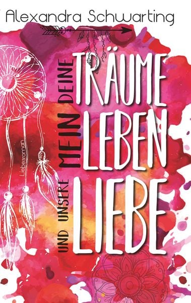 Produktbild: Deine Tr&auml;ume, mein Leben und unsere Liebe