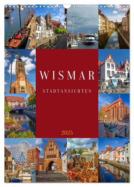 Wismar Stadtansichten (Wandkalender 2025 DIN A3 hoch), CALVENDO Monatskalender