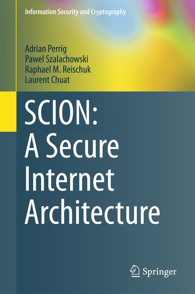 Produktbild: SCION: A Secure Internet Architecture