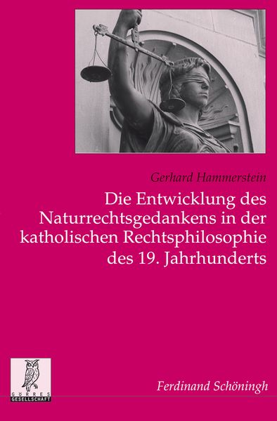 Produktbild: Die Entwicklung des Naturrechtsgedankens in der katholischen Rechtsphilosophie des 19. Jahrhunderts
