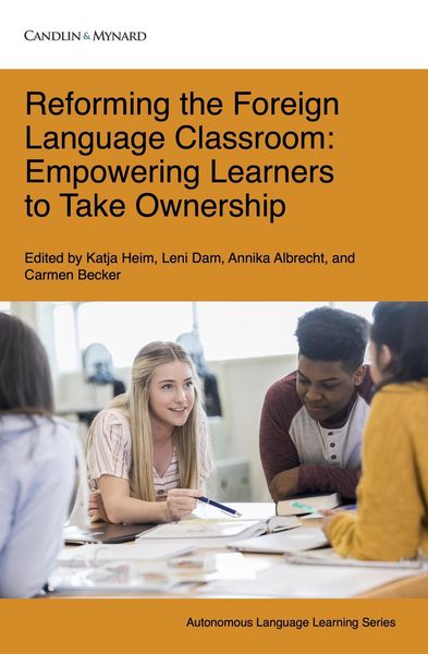 Produktbild: Reforming the Foreign Language Classroom: Empowering Learners to Take Ownership (Autonomous Language Learning, #16)
