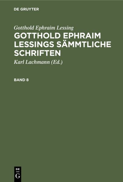 Produktbild: Gotthold Ephraim Lessings S&auml;mmtliche Schriften. Band 8