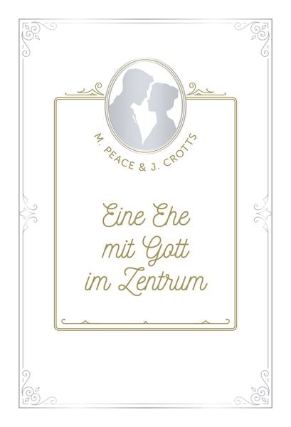 Produktbild: Eine Ehe mit Gott im Zentrum