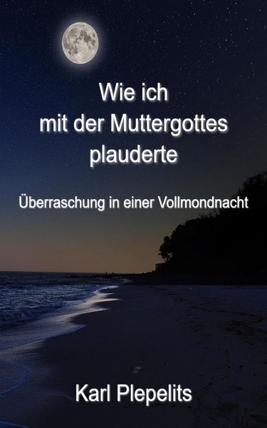 Produktbild: Wie ich mit der Muttergottes plauderte