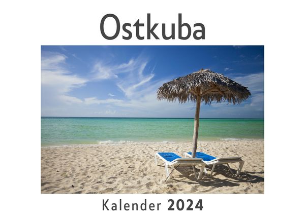 Produktbild: Ostkuba (Wandkalender 2024, Kalender DIN A4 quer, Monatskalender im Querformat mit Kalendarium, Das perfekte Geschenk)