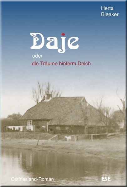 Produktbild: Daje oder die Tr&auml;ume hinterm Deich