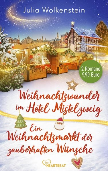 Produktbild: Weihnachtswunder im Hotel Mistelzweig & ein Weihnachtsmarkt der zauberhaften W&uuml;nsche