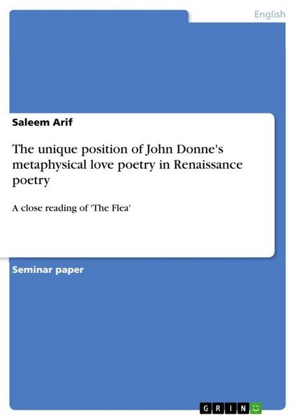 Produktbild: The unique position of John Donne's metaphysical love poetry in Renaissance poetry
