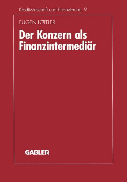 Produktbild: Der Konzern als Finanzintermedi&auml;r