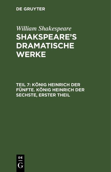 Produktbild: K&ouml;nig Heinrich der F&uuml;nfte. K&ouml;nig Heinrich der Sechste, Erster Theil