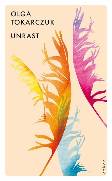 Unrast, Taschenbuch von Olga Tokarczuk, Kampa Verlag, 9783311150169