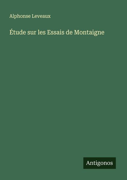 Produktbild: &Eacute;tude sur les Essais de Montaigne