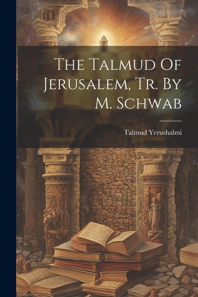 Produktbild: The Talmud Of Jerusalem, Tr. By M. Schwab