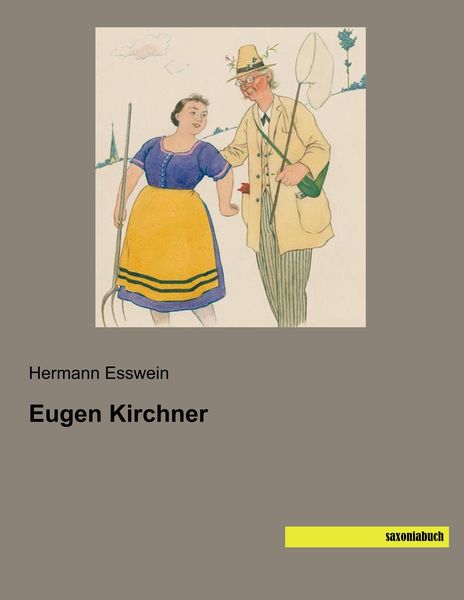 Eugen Kirchner, Taschenbuch von Hermann Esswein, Saxoniabuch.de, 9783957706119