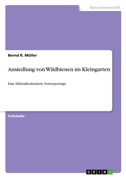 Produktbild: Ansiedlung von Wildbienen im Kleingarten