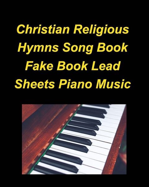 Produktbild: Christian Religious Hymns Song Book Fake Book Lead Sheets Piano Music