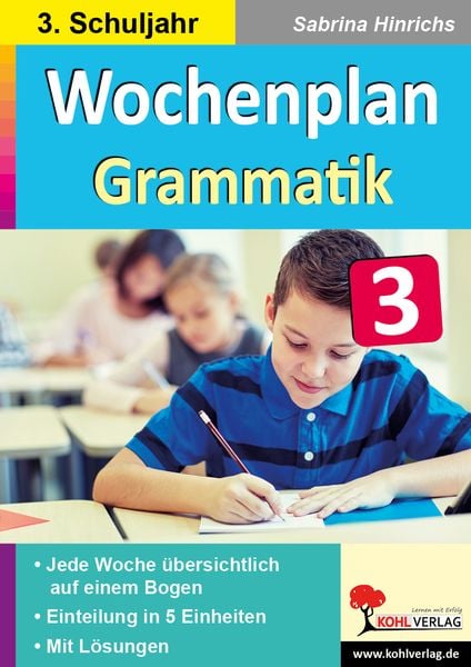 Wochenplan Grammatik / Klasse 3, Taschenbuch von Sabrina Hinrichs, KOHL VERLAG Der Verlag mit dem Baum, 978-3-9855804-0-8