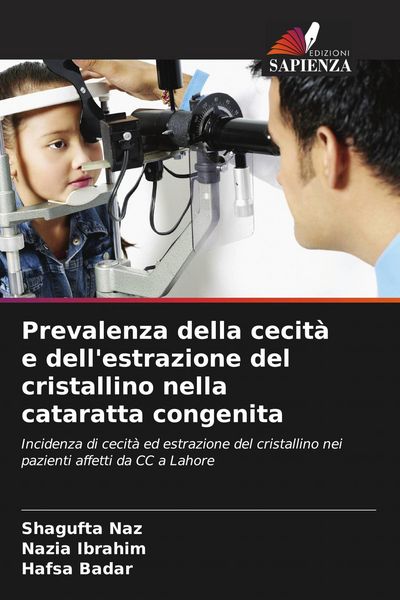 Produktbild: Prevalenza della cecit&agrave; e dell'estrazione del cristallino nella cataratta congenita