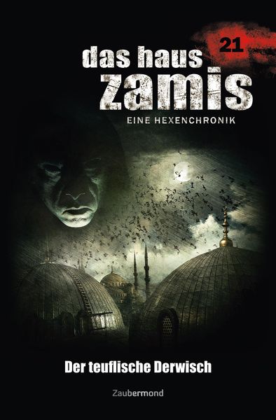 Produktbild: Das Haus Zamis 21 - Der teuflische Derwisch