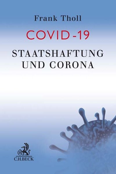Staatshaftung und Corona, Taschenbuch von Frank Tholl, C.H. Beck, 9783406763373