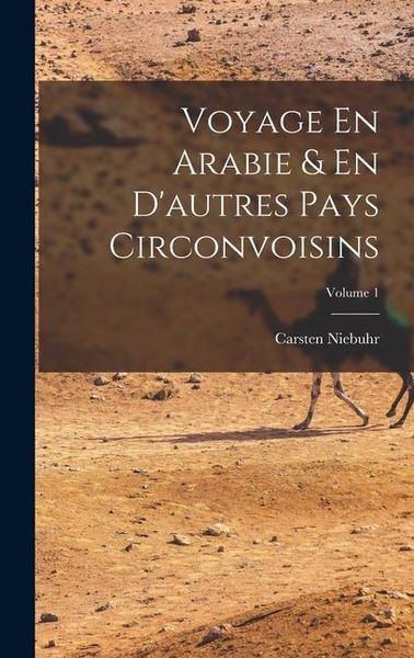 Produktbild: Voyage En Arabie & En D'autres Pays Circonvoisins; Volume 1