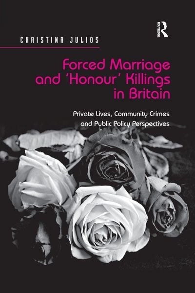 Produktbild: Forced Marriage and 'Honour' Killings in Britain