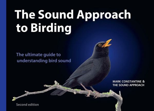 Xsound Approach To Birding Hb, Gebundene Ausgabe von Mark Constantine , The Sound Approach, HarperCollins, 9780008831448