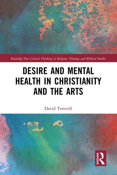 Produktbild: Desire and Mental Health in Christianity and the Arts