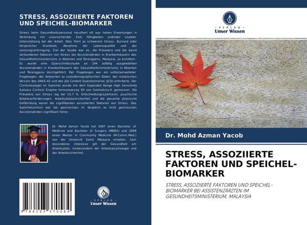 Stress, Assoziierte Faktoren und Speichel-Biomarker, Taschenbuch von Mohd Azman Yacob, Verlag Unser Wissen, 9786203370584
