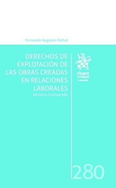 Produktbild: Derechos de explotaci&oacute;n de las obras creadas en relaciones laborales. Derecho comparado