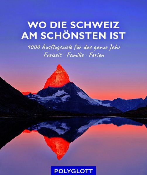 Produktbild: Wo die Schweiz am sch&ouml;nsten ist