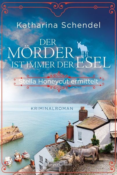 Produktbild: Der M&ouml;rder ist immer der Esel. Stella Honeycut ermittelt