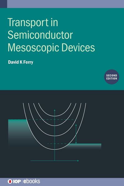 Produktbild: Transport in Semiconductor Mesoscopic Devices (Second Edition)