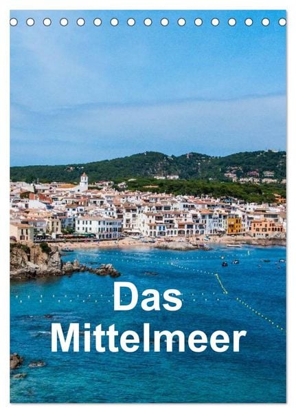 Produktbild: Das Mittelmeer (Tischkalender 2026 DIN A5 hoch), CALVENDO Monatskalender