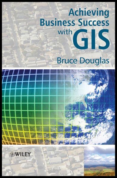 Produktbild: Achieving Business Success with GIS