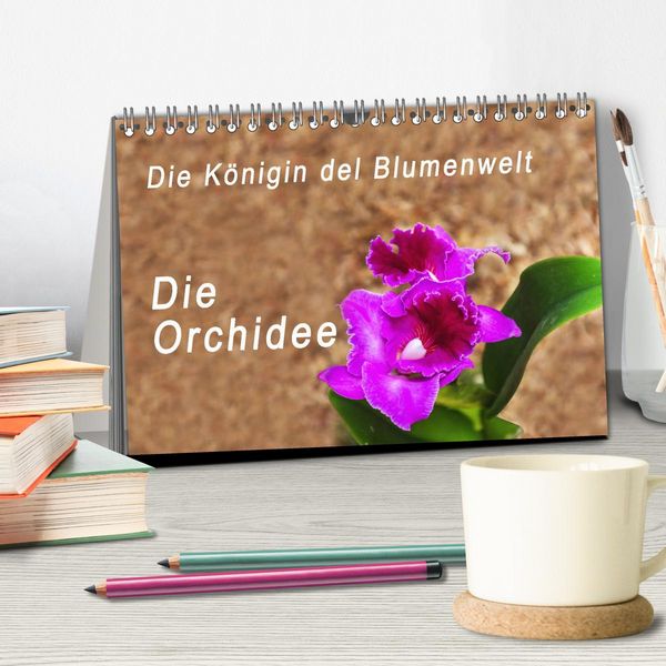 Produktbild: Die K&ouml;nigin der Blumenwelt, die Orchidee (Tischkalender 2026 DIN A5 quer), CALVENDO Monatskalender