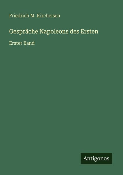 Produktbild: Gespr&auml;che Napoleons des Ersten