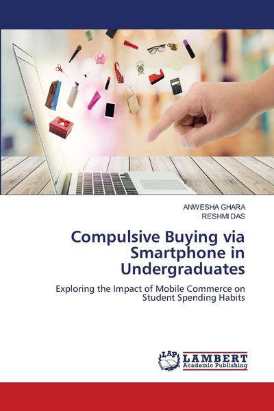 Produktbild: Compulsive Buying via Smartphone in Undergraduates